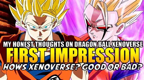 Dragon Ball Xenoverse My First Impressions My Honest Thoughts On