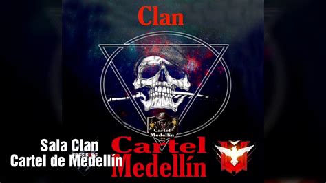 Sala Clan Cartel De Medellin Youtube