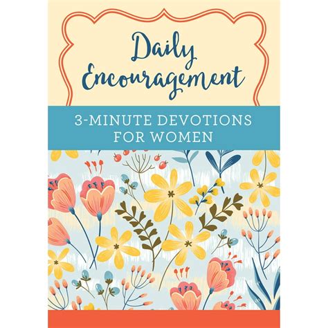 Daily Encouragement 3 Minute Devotions For Women A 365 Day