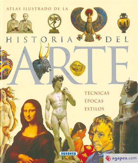 Atlas Ilustrado De La Historia Del Arte Agapea Libros Urgentes