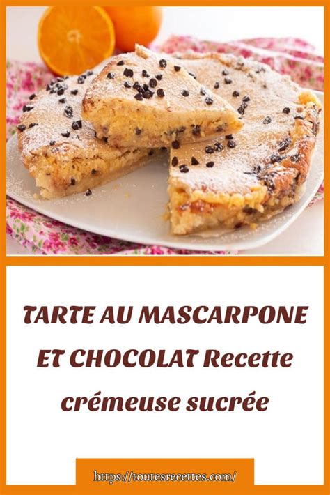 tarte au mascarpone et chocolat recette crémeuse sucrée dessert facile et rapide recette