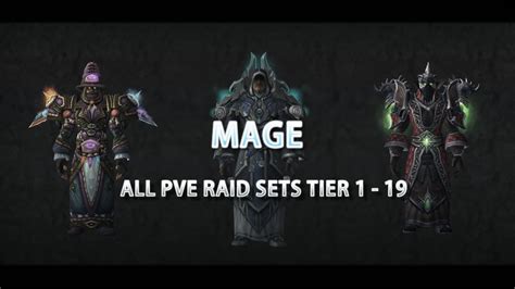 World Of Warcraft Mage Pve Gear All Armor Sets Tier 1 To 19 Youtube