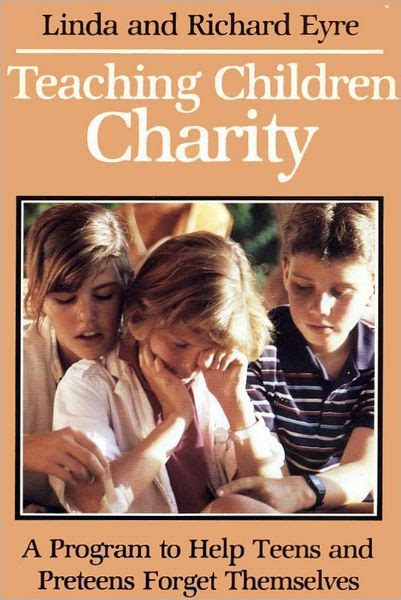 Teaching Children Charity By Richard Eyre Linda Eyre Ebook Barnes