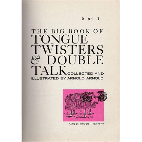 The Big Book Of Tongue Twisters And Double Talk By Arnold Nonsense