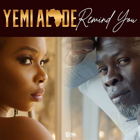 yemi alade remind you lyrics afrikalyrics