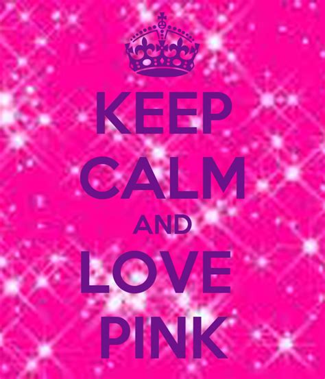 Keep Calm And Love Pink Poster Pamelagraziotto Keep
