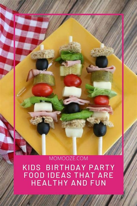 Kids Birthday Party Food Ideas That Are Healthy And Fun Birthday