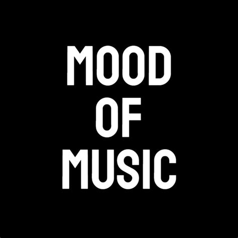 Mood Of Music Playlist By Mood Of Music Spotify