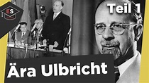 Die Ära Ulbricht 1949-1971 Teil 1 - Geschichte der DDR - Walter ...