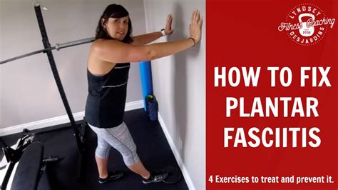 How To Fix Plantar Fasciitis 4 Exercises To Treat And Prevent It Youtube