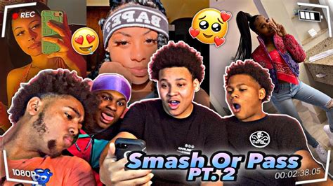Smash Or Pass Pt2 😍 ️ Youtube