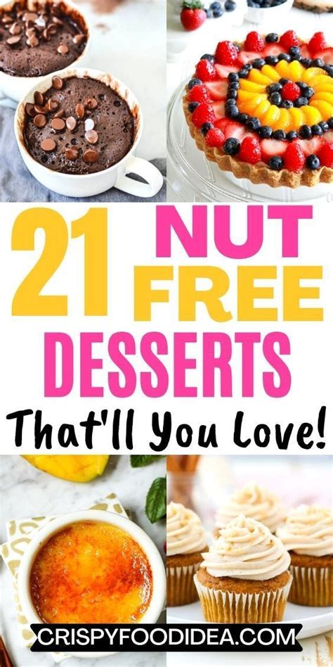 21 Tasty Nut Free Desserts That Will You Love Crispyfoodidea Nut Free Desserts Tree Nut