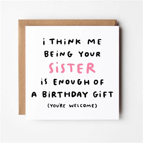 Me Being Your Sister Is Enough Birthday Card By Cat And Bean