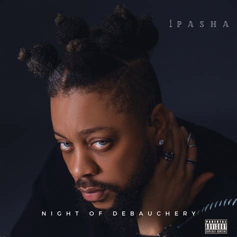 Night Of Debauchery Album By Ipasha Spotify