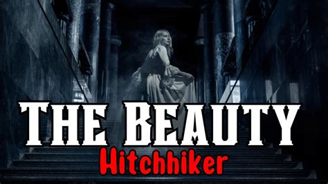the ghostly beauty hitchhiker a creepy ride with an uninvited passenger youtube