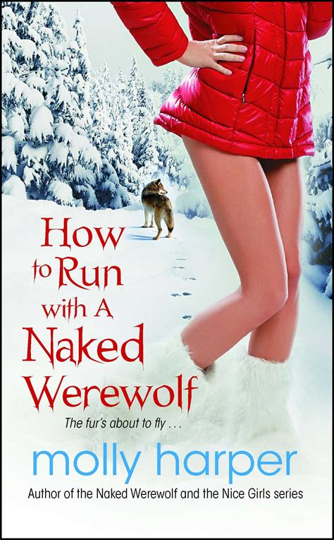 How To Run With A Naked Werewolf Book By Molly Harper Official Publisher Page Simon Schuster