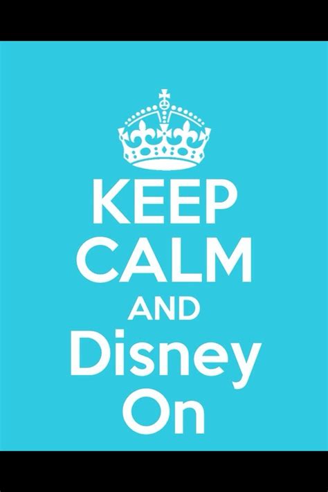 Disney Keep Calm Quotes Quotesgram