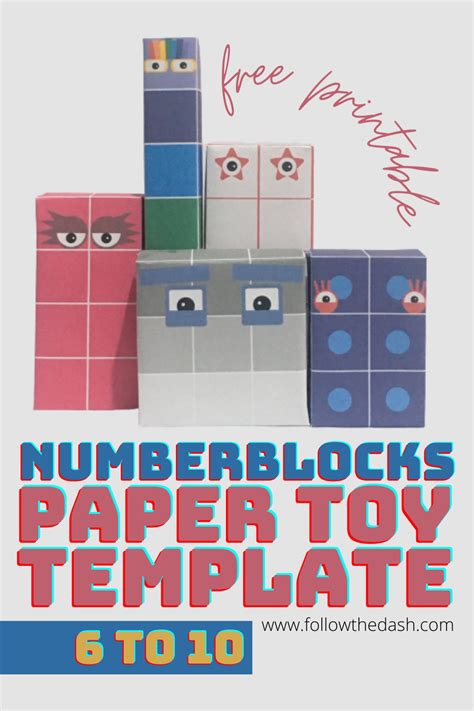 Numberblocks Free Paper Toy Template 6 10 In 2021 Paper Toys