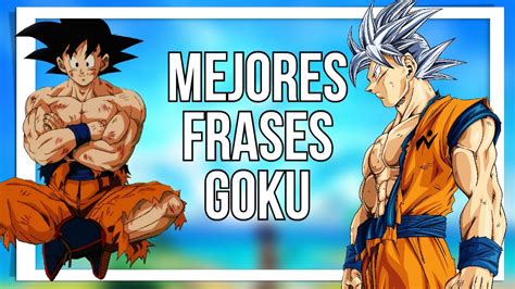 TOP 7 MEJORES FRASES DE GOKU YouTube