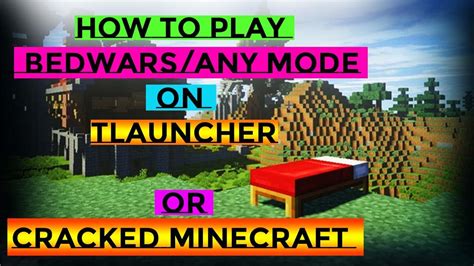 You must type your name (nickname). how to play minecraft bedwars on tlauncher (2021)(cracked ...