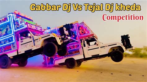 Gabbar Dj Vs Tejal Dj Kheda Competition Part 2 Original Live
