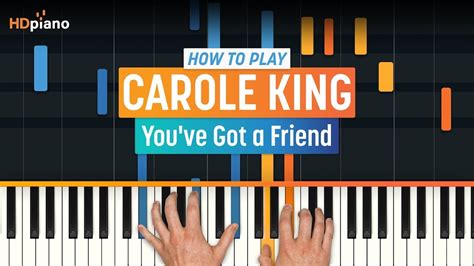 How To Play Youve Got A Friend By Carole King Hdpiano Piano