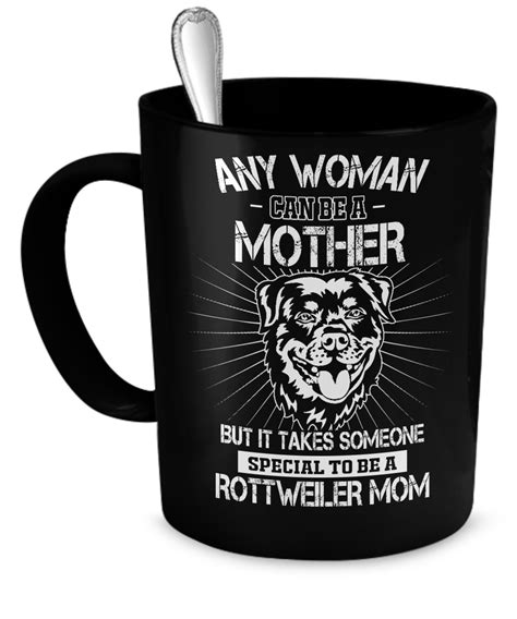 any woman can be a mother rottweiler coffee mug