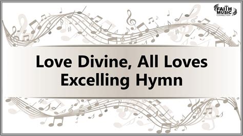 Love Divine All Loves Excelling Hymn Faith Music Connection