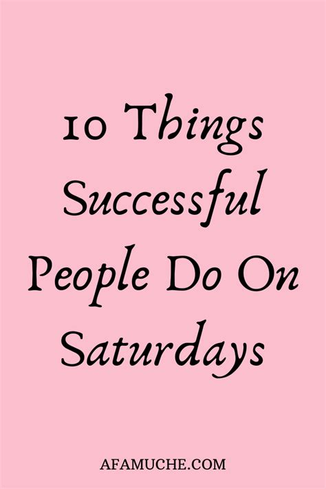 Things successful people do on weekends, Successful people habits ...