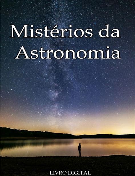 Mistérios Da Astronomia