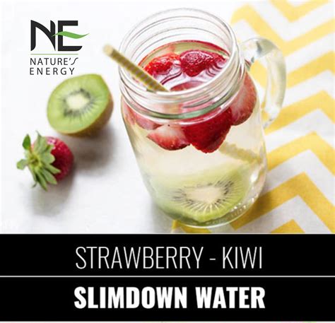 Strawberry Kiwi Detox Water Natures Energynatures Energy