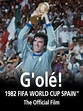 Prime Video: G'olé!: The Official film of 1982 FIFA World Cup Spain™