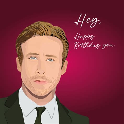 Ryan Gosling Birthday Cards Boomf