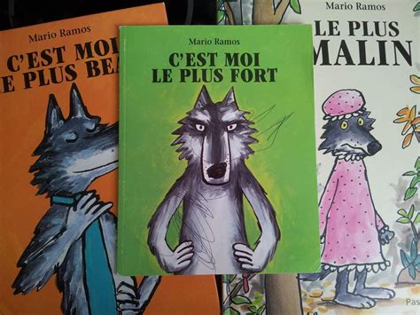 Le Loup Le Plus Selon Mario Ramos 3 Albums Dès 4 Ans Vivrelivre