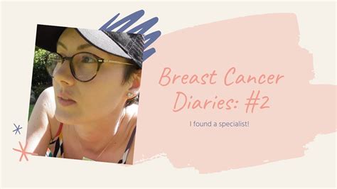 Breast Cancer Diaries I Found A Specialist Positive Progress