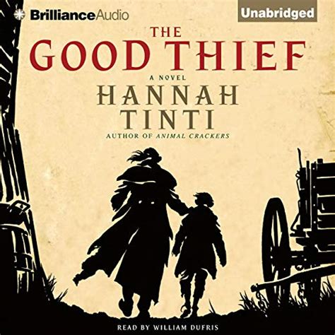The Good Thief Audible Audio Edition Hannah Tinti