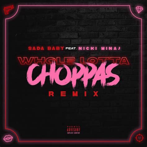 Mix hits on the turntables weather you're a pro dj or a starter. Nicki Minaj Links With Sada Baby for "Whole Lotta Choppas" Remix | Complex