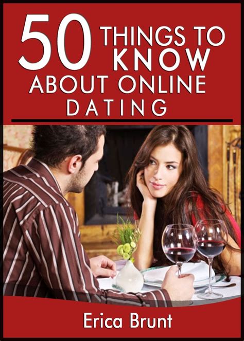 50 things to know about online dating meeting your perfect match 50 things to know online