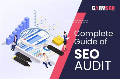 Complete Guide Of Seo Audit Step By Step Process And Checklist Carvseo