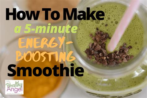 How To Make A 5 Minute Energy Boosting Smoothie