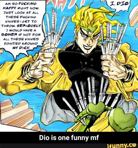 Dio Is One Funny Mf Dio Is One Funny Mf Ifunny