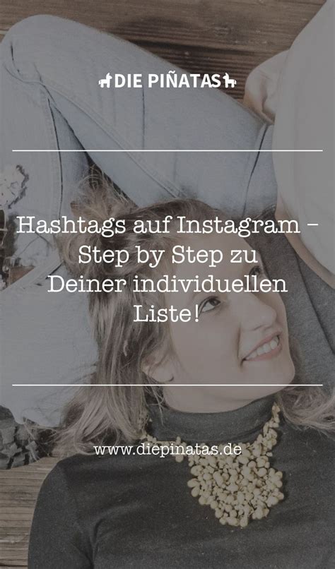 Hashtags Auf Instagram Step By Step Zu Deiner Individuellen Liste Instagram Hashtags 2019