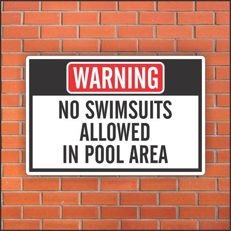 No Swimsuits Allowed In Pool Area Funny Pool Sign Funny Sign 12 X 18 Aluminum Sign Etsy