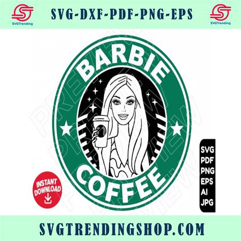 Barbie Coffee Svg Vector Cut File Barbie Clipart Starbucks