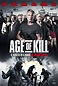Age Of Kill (2015) - Película eCartelera