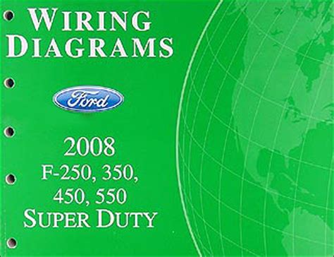 2008 Ford F 250 Thru 550 Super Duty Wiring Diagram Manual Original