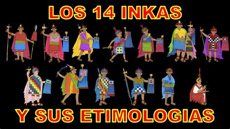 Los 14 Incas Significado De Sus Nombres Rusbel Mollo Parte 1 Youtube