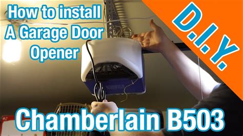 How To Install Chamberlain B Garage Door Opener Detailed Instructions YouTube