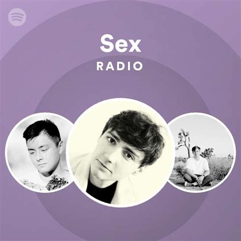 Sex Radio Playlist By Spotify Spotify