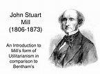 PPT - John Stuart Mill (1806-1873) PowerPoint Presentation, free ...